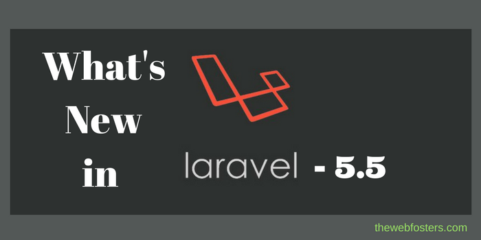 Whats New in Laravel 5.5