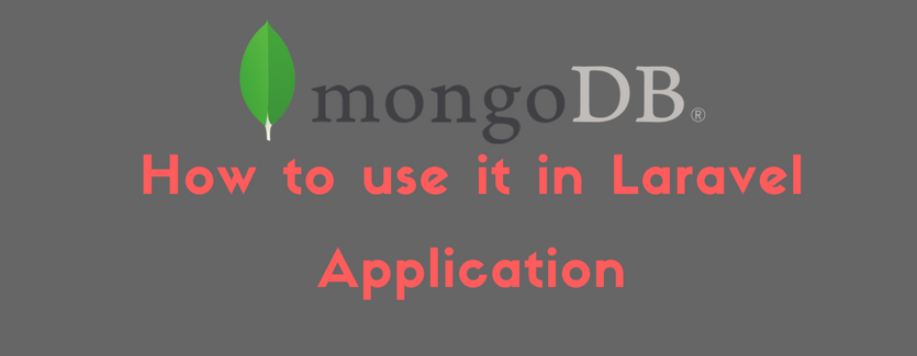 MongoDB how to use it in Laravel Application.